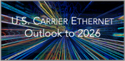 STATFlash: U.S. Carrier Ethernet Outlook to 2026